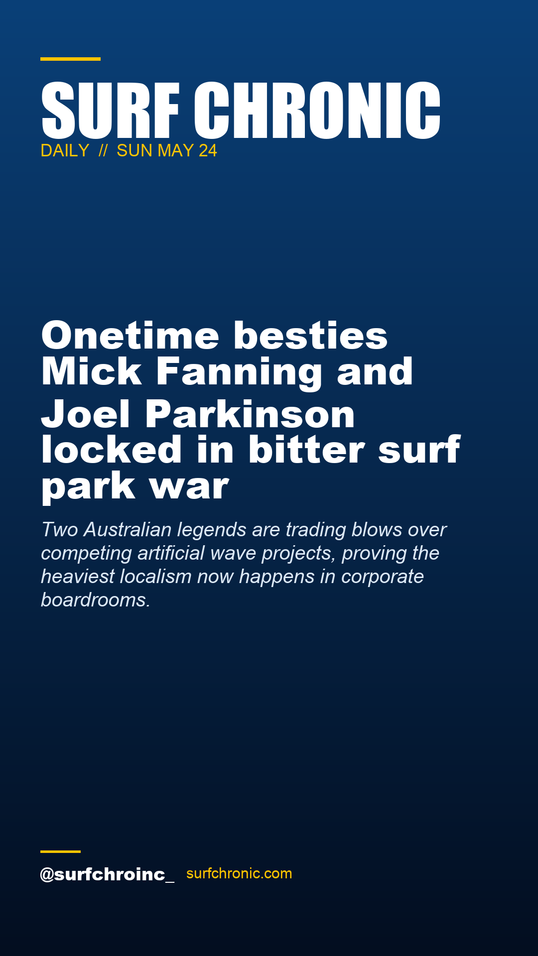 Surf Chronic Daily — Onetime besties Mick Fanning and Joel Parkinson locked in bitter surf park war