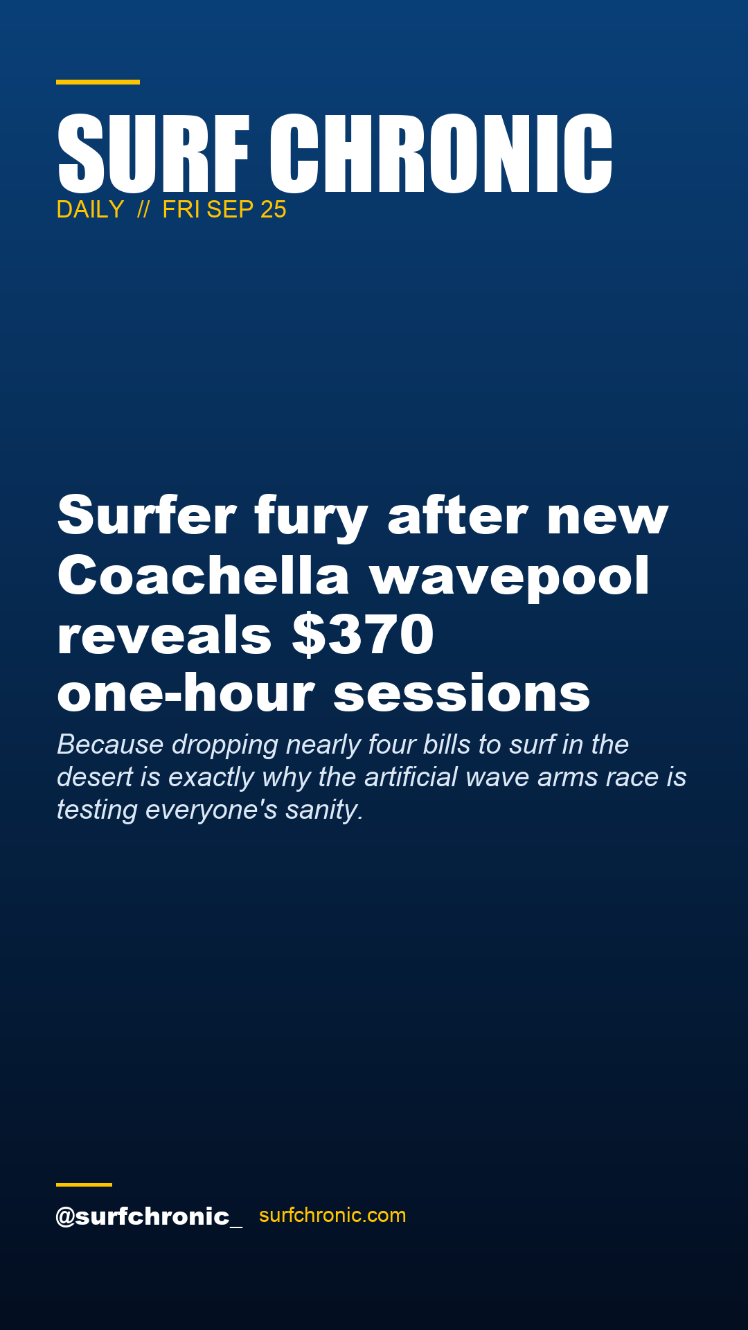 Surf Chronic Daily — Surfer fury after new Coachella wavepool reveals $370 one-hour sessions