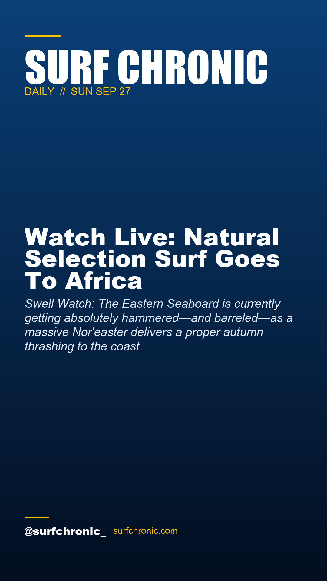 Surf Chronic Daily — Watch Live: Natural Selection Surf Goes To Africa